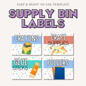 May include: A set of colorful supply bin labels with the text "SUPPLY BIN LABELS". The labels include "CRAYONS", "CRAFT SUPPLIES", "GLUE STICKS", and "FOLDERS". Each label has a different background color and illustration.