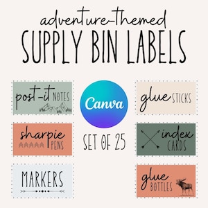 May include: Adventure-themed supply bin labels with text including "Post-it Notes", "Sharpie Pens", "Markers", "Glue Sticks", "Index Cards", and "Glue Bottles". The labels are in various colors with decorative elements and the Canva logo.