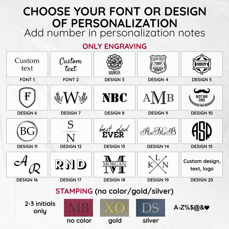 May include: A chart showing different font and design options for personalization. The options include custom text, initials, and various logos. The chart is divided into two sections: "Only Engraving" and "Stamping (no color/gold/silver)".