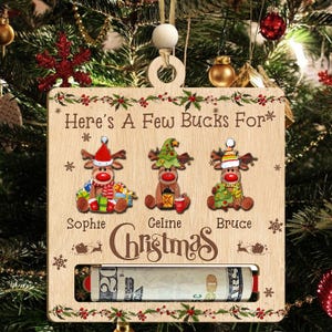 Custom Cute Money Holder Christmas Ornament 2024, Here’s A Few Bucks for Christmas, Reindeer Money Holder, Bucks for Xmas, Gift for kids