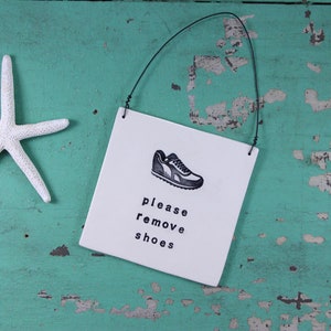 Handmade Please Remove Shoes Ceramic Sign with Sneaker Design, No Shoe Allowed Sign, Please No Shoes in the House
