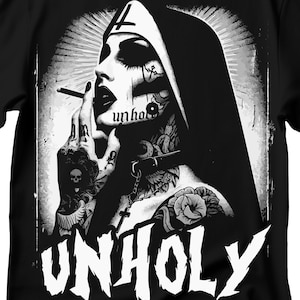 Unholy Nun T- Shirt, Funny Horror Choked Up Unholy Nun Satan Baphomet Gothic T-Shirt, Nun Shirt, Unholy Shirt, Halloween Shirt, Dark nun