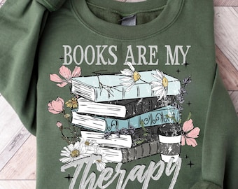 Koszulki z napisem „Books Are My Therapy”, „Book Lover Shirt”, „Love Books Shirt”, „Sweet Readers”, „Prezent dla czytelników”, „Book Lover Sweatshirt”, „Retro Tee”