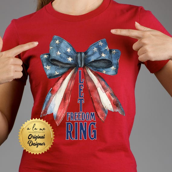 TSHIRT - Let Freedom Ring - 4th of July Independence Day