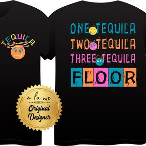 May include: Two black t-shirts with a humorous design. One shirt says "TEQUILA" with a cartoon face. The other shirt says "ONE TEQUILA TWO TEQUILA THREE TEQUILA FLOOR" with colorful blocks.