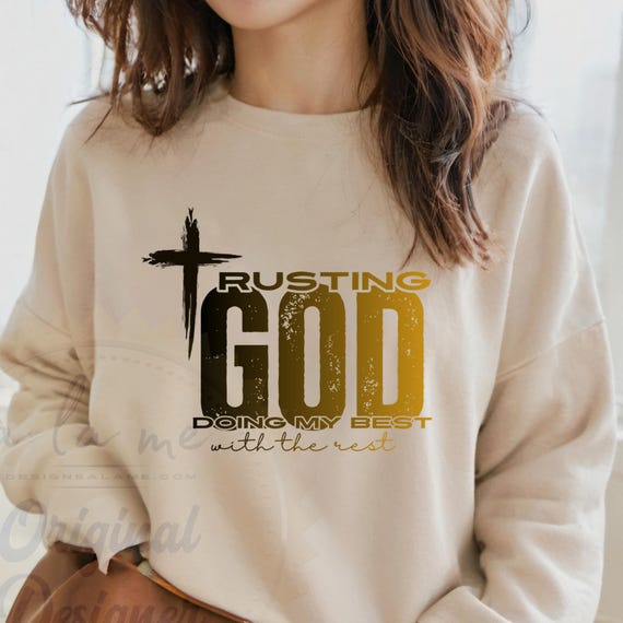 PNG Digital Download for DTF Transfers - Trusting GOD Faith Religion Jesus Strength