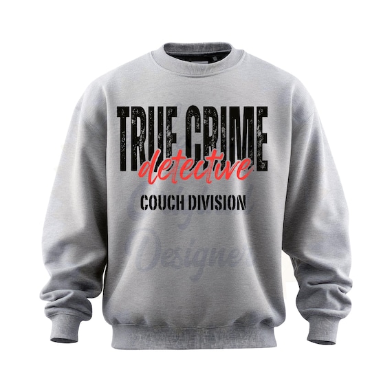 PNG Digital download - TRUE CRIME Detective -Couch Division