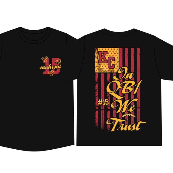 SHIRT Sweatshirt Hoodies Kansas City KC Football In QB1 We Trust Mahomies 15 Mahomes