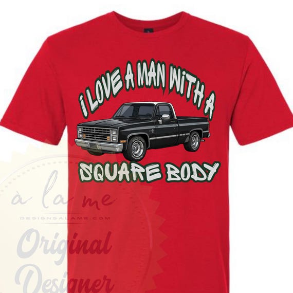 PNG Digital Download - I love a man with a Square Body - for DTF Transfers