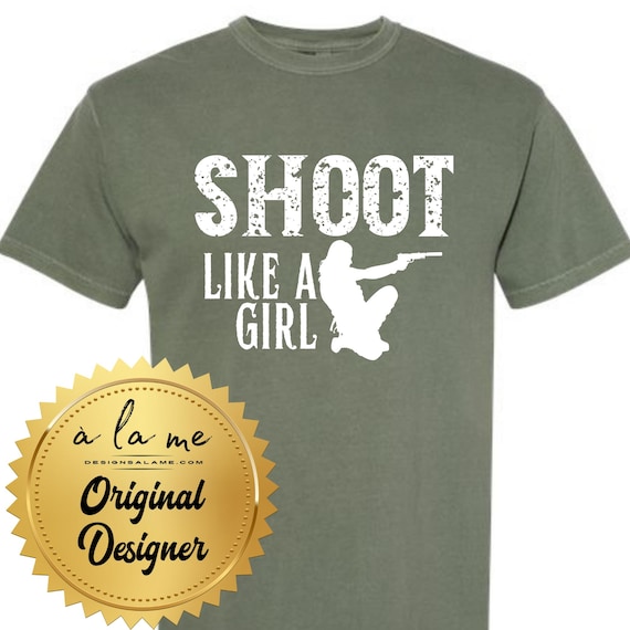 APPAREL tSHIRT Sweatshirt Hoodies Shoot Like a Girl Design Hunting Target
