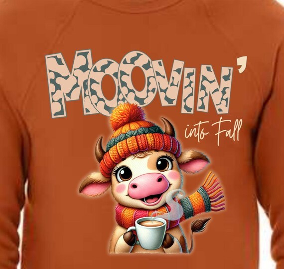 PNG Digital Download -Moovin' into Fall Cute Highland Cow Design - for Sublimation or DTF Transfers