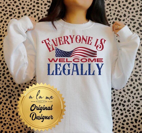 PNG Digital Download- Everyone is Welcome in America Legally