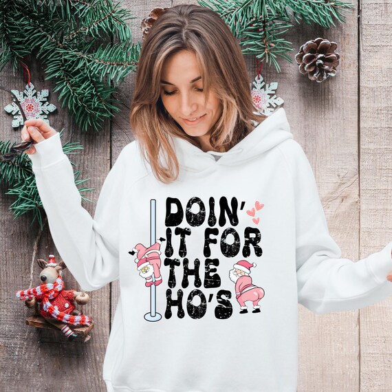 PNG Digital Download - Christmas Santa Doin' It for the Ho's- for Sublimation & DtF Transfers