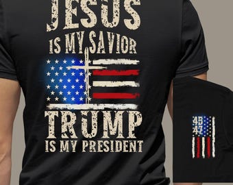 PNG Jesus is my Savior - Trump is my President -  Digital Download for Transfers