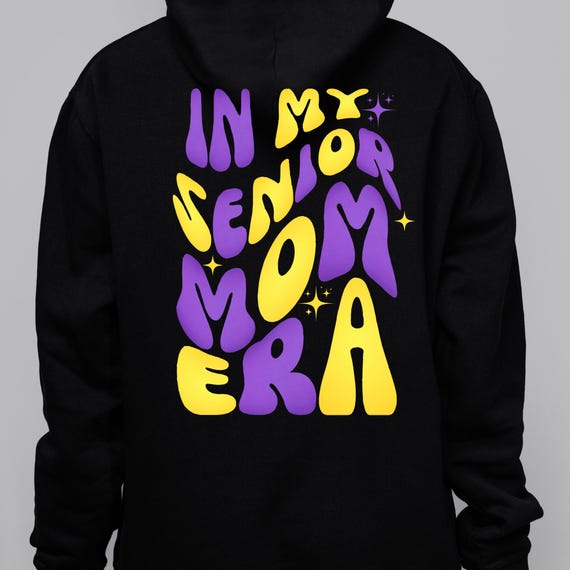 PNG Digital Download - In My Senior Mom Era - for Sublimation & DtF Transfers