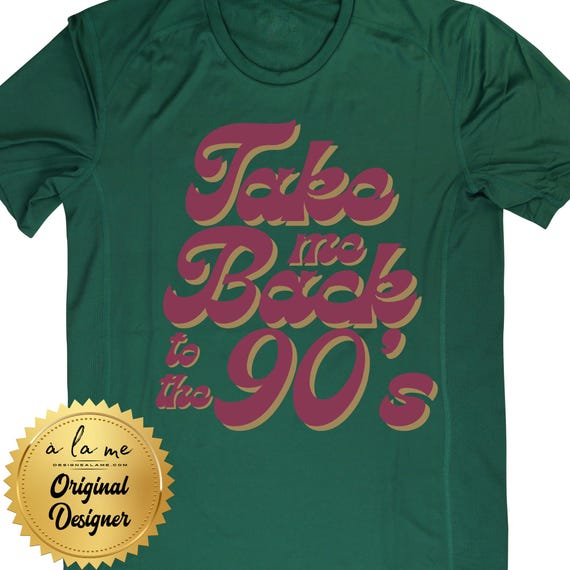 TSHIRT - Take Me Back to the 90's