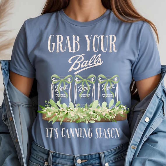 PNG Digital Download- Grab Your Balls It's Canning Season - Garden - Vegetables - Fruit - Preserve Coquette - Bow