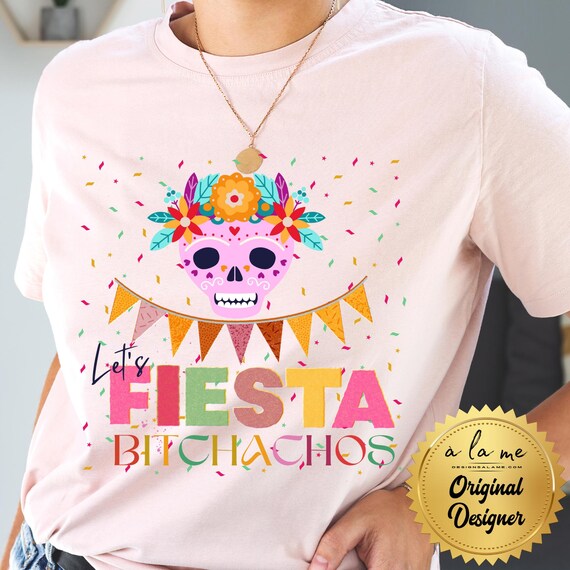 APPAREL Cinco de Mayo - Fiesta Bitchacos Bitches