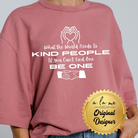 PNG Digital Download - What the World Needs is Kindness - for Sublimation & DtF Transfers