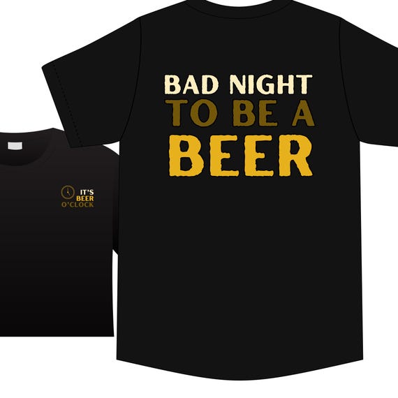 DTF Transfers - BAD Day to be a Beer - It's Beer O'Clock