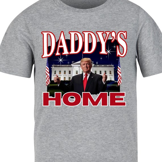 PNG TRUMP Daddy's Home-  Digital Download for Transfers