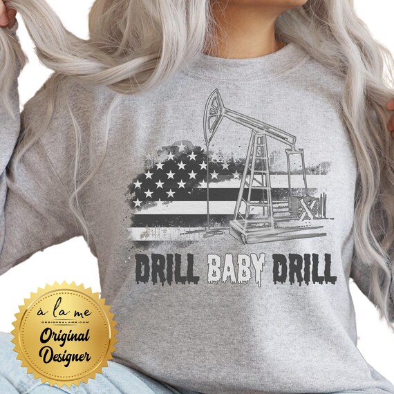 DTF Transfers - Drill Baby Drill Trump is my President - Oil Rig