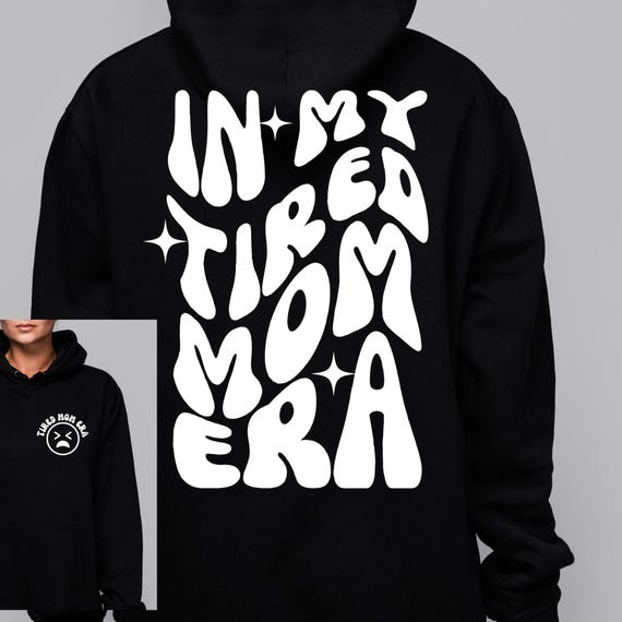 PNG Digital Download -In My Tired Mom Era - for DTF Transfers