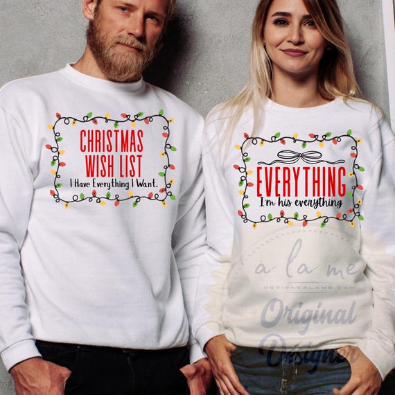 PNG Digital Download - Christmas Wish List - Couples - Everything I Need - for Sublimation & DTF Transfers