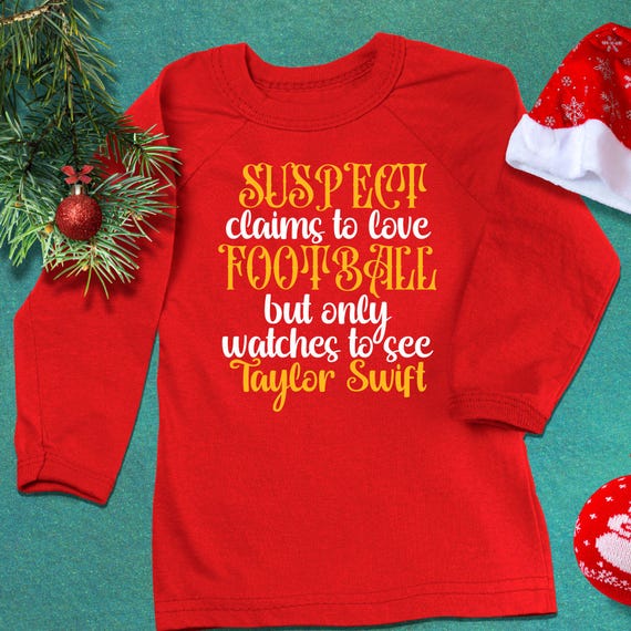 SHIRT Sweatshirt Hoodies Suspect Loves Football for Taylor Swift