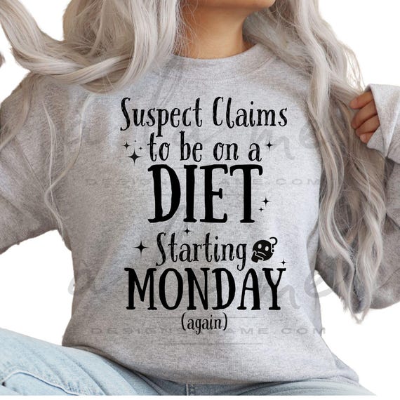 DTF Transfers - Suspect Claims to be on a Diet Starting Monday