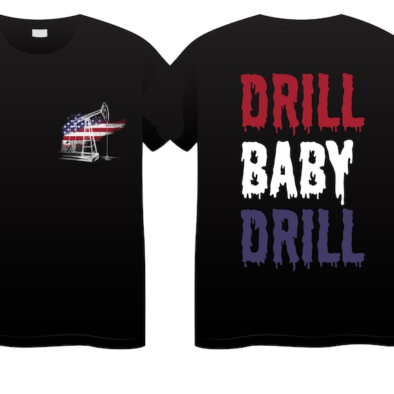 DTF DRILL BABY DRiLL 2024 - Transfers