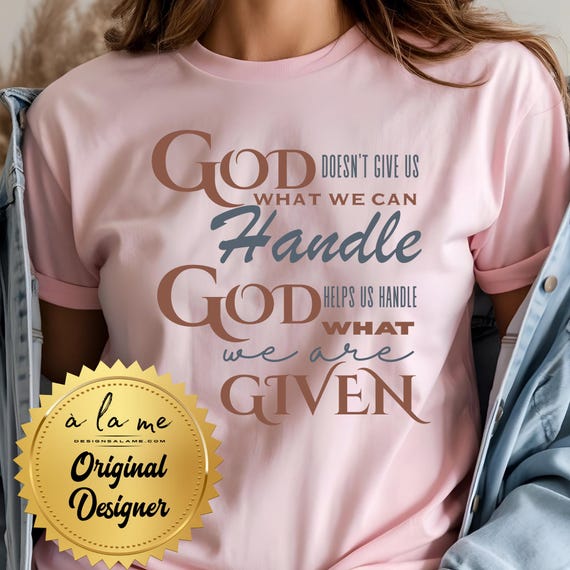 PNG Digital Download for DTF Transfers - God Gives Us