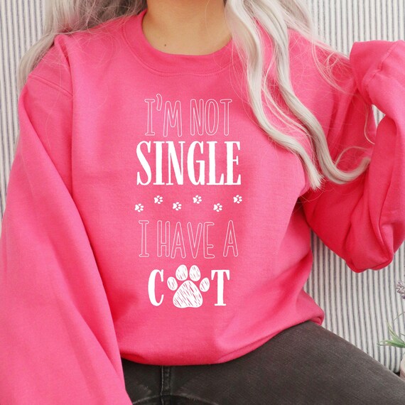 PNG Digital Download- I'm Not Single I have a Cat - Valentine's Day-for DtF Transfers