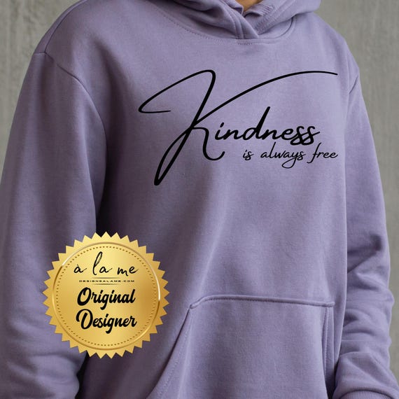PNG Digital Download - Kindness is always FREE - for Sublimation & DtF Transfers