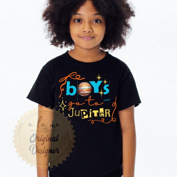 TSHIRT - Boys go to Jupiter - Kid's Shirt