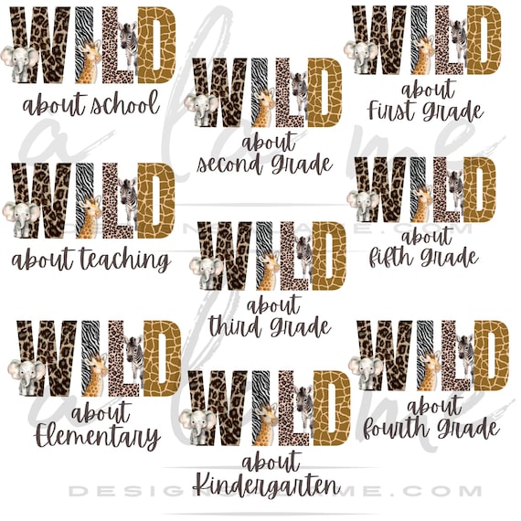 PNG Digital Download - WILD about School Set - Grades - Teachers - Elementary for Transfers