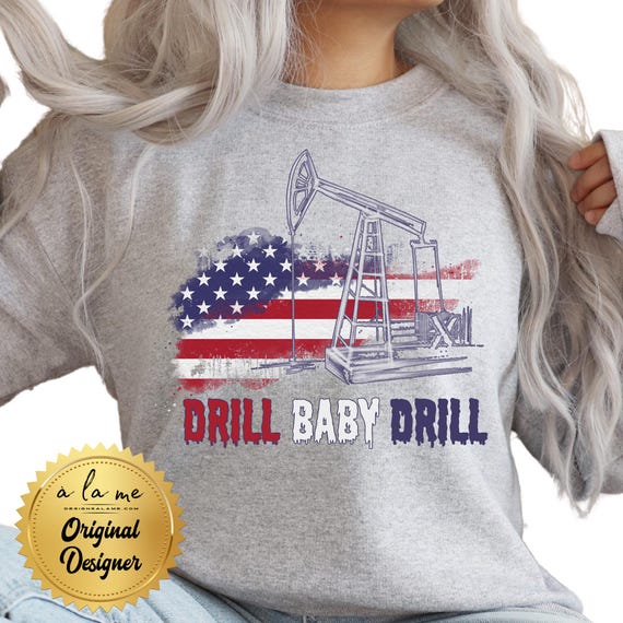 PNG Drill Baby Drill - Trump is my President -  Digital Download for Transfers