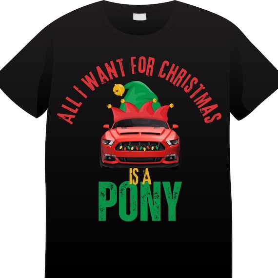 DTF Transfers - All I Want for Christmas is a PONY