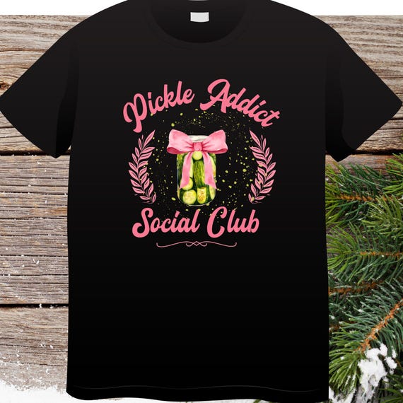 PNG Digital Download -Pickle Addict Social Club Coquette -for Sublimation & DtF Transfers