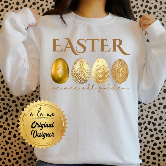 PNG Digital Download - Easter - We are All Golden - Eggs - Sublimation & DtF Transfers