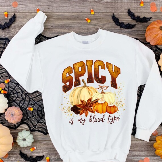 PNG Digital Download - SPICY is my Blood Type  - for DTF Transfers for Crafts and Shirts