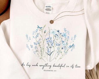 Floral Ecclesiastes 3:11 Sweatshirt - Christian Bible Verse Crewneck