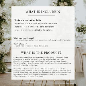 May include: A white and gray text document with the title "What is Included?" and "What is the Product?"  The document describes a wedding invitation suite that includes an invitation, details card, and RSVP card. The document states that the templates are editable and can be customized with text, font, text color, text size, photos, and background color. The document also states that the card size cannot be changed unless the user has Canva Pro.