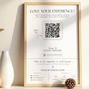 Może przedstawiać: Pionowy prostokątny znak w jasnej drewnianej ramie z tekstem LOVE YOUR EXPERIENCE? HELP OUR SMALL BUSINESS GROW BY LEAVING US A QUICK REVIEW. Zawiera centralny kod QR, przycisk Google Reviews oraz dane kontaktowe.