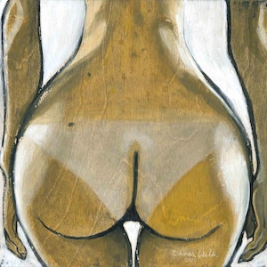 May include: A painting of a human form, depicting the lower back and buttocks. The artwork uses a palette of warm, earthy tones with white and black accents. The style is suggestive and artistic, with visible brushstrokes and a textured appearance.