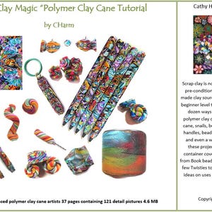 May include: A tutorial on polymer clay cane techniques, featuring colorful samples of finished canes, keychains, and other projects. The image includes text that reads "Scrap Clay Magic" and "Polymer Clay Cane Tutorial."