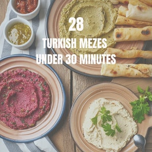28 Quick & Easy Turkish Appetizers | Ready in Under 30 Minutes | Digital Recipe Book PDF | Instant Download for Parties and Gatherings