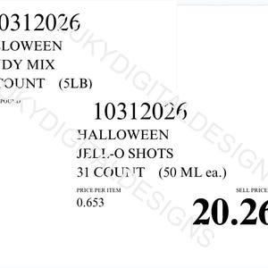 May include: A white digital label featuring black text. The top section displays 10312026, HALLOWEEN CANDY MIX, 150 COUNT (5LB), and PRICE PER POUND 4.050. The bottom section shows 10312026, HALLOWEEN JELL-O SHOTS, 31 COUNT (50 ML ea.), PRICE PER ITEM 0.653, and SELL PRICE 20.26.