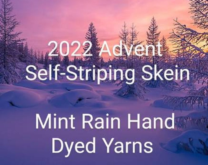 Pre-Order -  2022 Advent Self Striping Hand Dyed Sock Yarn