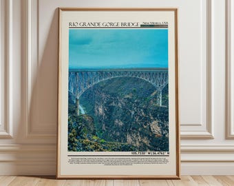 Rio Grande Gorge Bridge  Poster Print | New Mexico  Wall Art | USA Home Decor